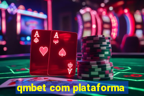 qmbet com plataforma